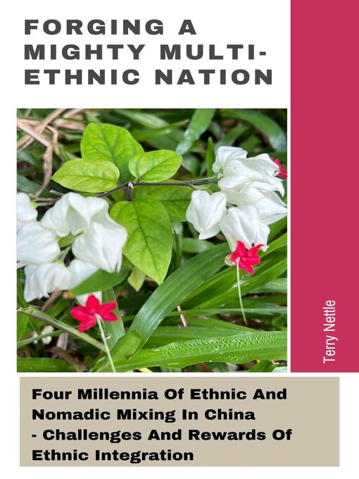 Title details for Forging a Mighty Multi-ethnic Nation by Terry Nettle - Available